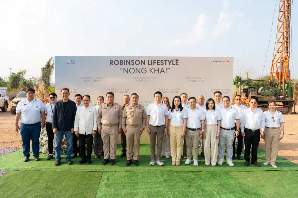 Robinson Lifestyle, under Central Retail, holds pillar-laying ceremony for “Robinson Lifestyle Nong Khai,” moving forward with a 1.2 billion baht landmark to elevate the province’s economy and lifestyle