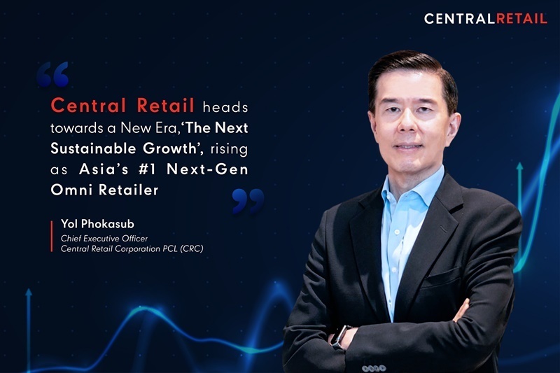 เซ็นทรัล รีเทล มุ่งสู่ The Next Sustainable Growth อัดงบลงทุน 28,000 ล้านบาท คาดรายได้รวม 270,000 ล้านบาท โตกว่า 15% ขับเคลื่อนค้าปลีกไทยโตก้าวกระโดด