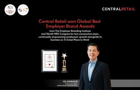 Central Retail won Global Best Employer Brand Awards for two consecutive years,  empowering employees’ growth alongside its business