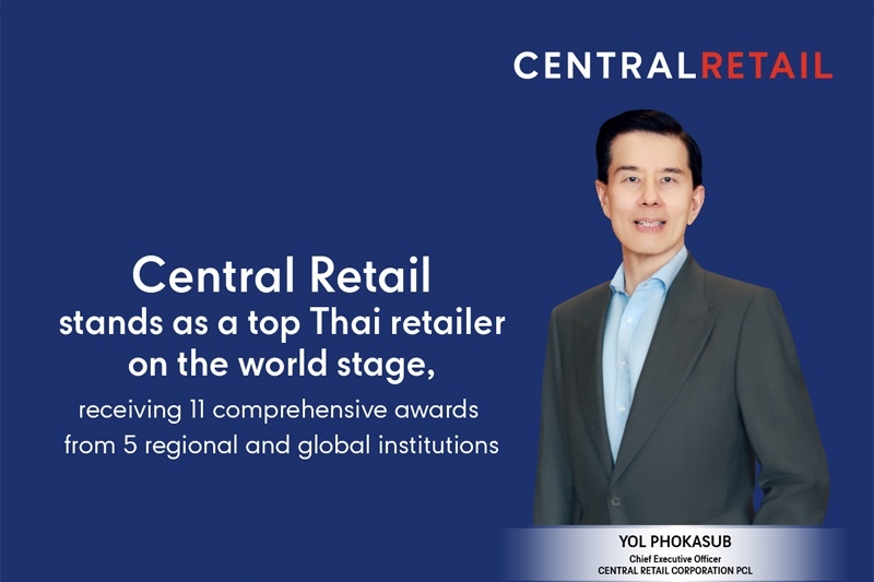 Central Retail stands as a top Thai retailer on the world stage, receiving 11 comprehensive awards from 5 regional and global institutions