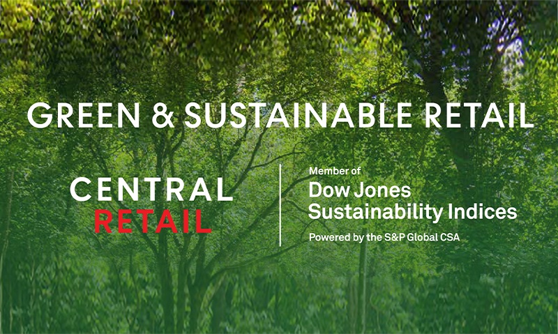 เซ็นทรัล รีเทล ได้รับคัดเลือกเป็นสมาชิกของดัชนีความยั่งยืนดาวโจนส์ หรือ DOW JONES SUSTAINABILITY INDICES : DJSI ประจำปี 2565