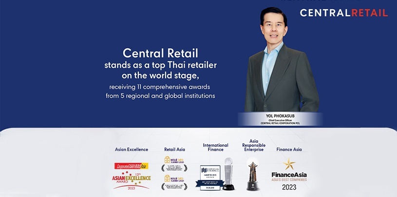 Central Retail stands a top Thai retailer on the world stage, receiving 11 comprehensive awards from 5 regional and global institutions.